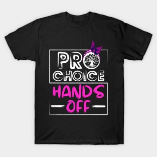 Pro Choice Feminism My Body My Life Protect Women T-Shirt